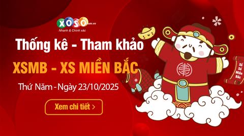 Thống Kê XSMB 23/10/2025 - Tổng Hợp XS Miền Bắc Thứ 5 ngày 23/10