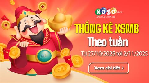 XSMB tuần qua có gì? Tuần từ 27/10/2025 đến 2/11/2025