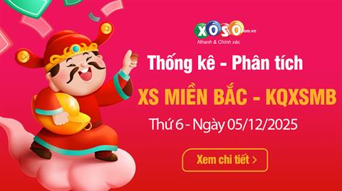 Thống Kê XSMB 05/12/2025 - Xem TK Xổ Số Miền Bắc Thứ 6 ngày 05/12