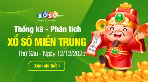 Thống kê XSMT 12/12/2025 - Phân tích Xổ số Miền Trung 12-12 Thứ 6