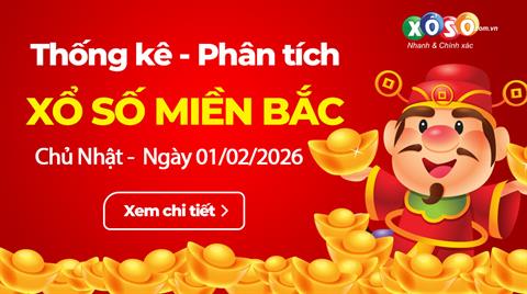 Thống Kê XSMB 01/02/2026 - Xem Xổ Số Miền Bắc Chủ Nhật Ngày 01/02