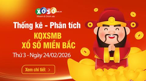 Thống Kê XSMB 24/02/2026 - Xem KQXS Miền Bắc Thứ 3 Ngày 24/02