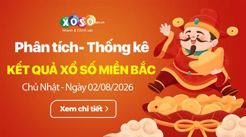 Thống Kê XSMB 02/08/2026 - Xem Xổ Số Miền Bắc Chủ Nhật Ngày 2/8