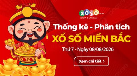 Thống Kê XSMB 8/8/2026 - Phân Tích Xổ Số Miền Bắc Thứ 7 ngày 8/8