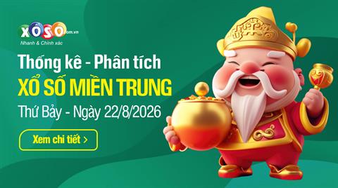 Thống kê XSMT 22/8/2026 - Phân tích Xổ số Miền Trung 22-8 Thứ 7