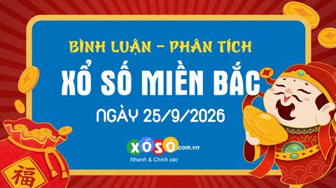 Bình luận KQXSMB 25/9/2026 hôm nay có 19 xuất hiện 3 lần