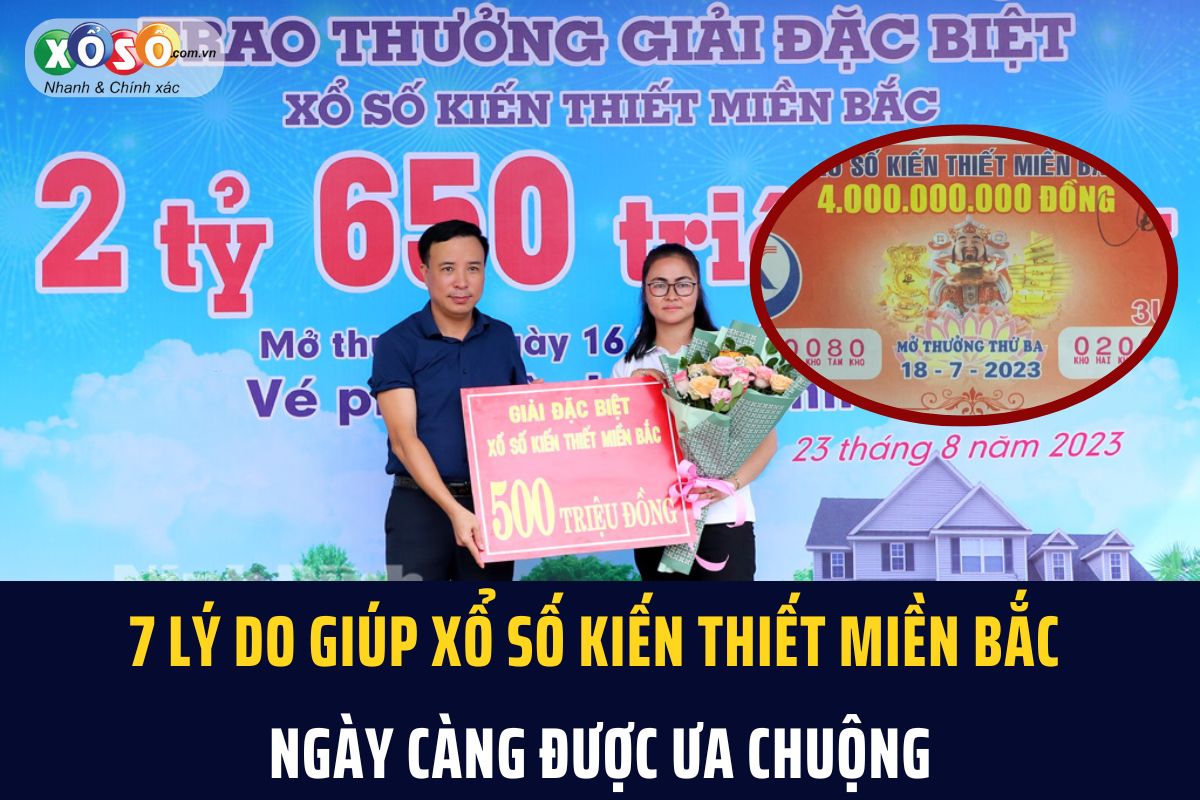 7 lý do giúp xổ số kiến thiết miền Bắc ngày càng được ưa chuộng 7 lý do giúp xổ số kiến thiết miền Bắc ngày càng dược ưa chuộng