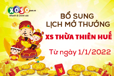 bo-sung-lich-mo-thuong-xs-thua-thien-hue-tu-1-1-2022 bo-sung-lich-mo-thuong-xs-thua-thien-hue-tu-1-1-2022