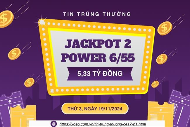 Tin nóng 19/11! Jackpot 2 Vietlott "khủng" hơn 5 tỷ đồng đã có chủ!
