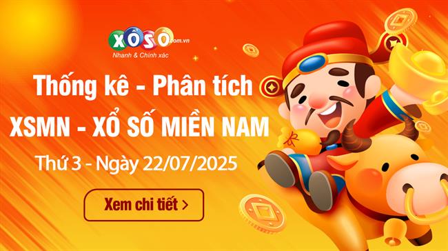 Thống Kê XSMN 22/07/2025 - Dữ Liệu Xổ Số Miền Nam Thứ 3 ngày 22/7