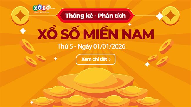 Thống Kê XSMN 01/01/2026 - Phân Tích Xổ Số Miền Nam Thứ Năm 1/1 Tết