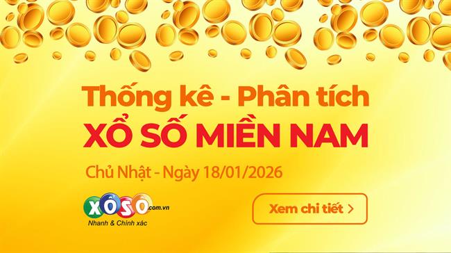 Thống Kê XSMN 18/01/2026 - Tổng Hợp Xổ Số Chủ Nhật Ngày 18/01