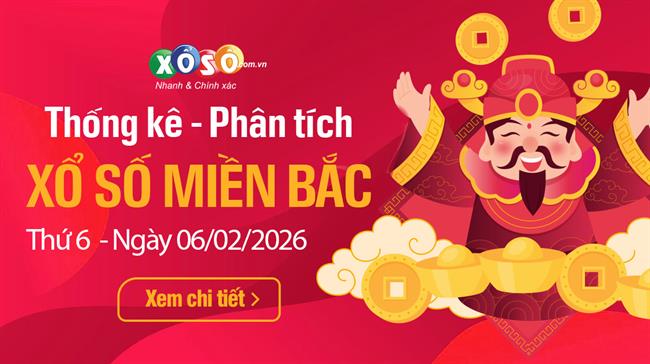 Thống Kê XSMB 06/02/2026 - Xem TK Xổ Số Miền Bắc Thứ 6 ngày 06/02