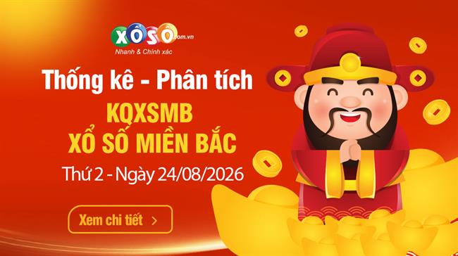 Thống Kê XSMB 24/8/2026 - Phân Tích KQXSMB Thứ 2 Ngày 24/8
